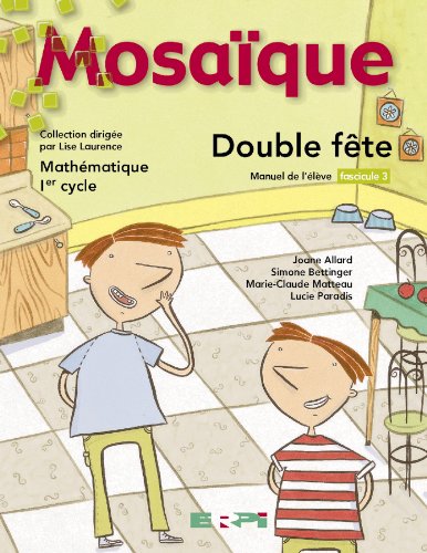 Livre ISBN 276131137X Fascicule Mosaïque # 3 : Double fête - Mathématique 1er cycle (manuel de l'élève)