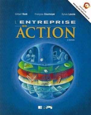 L'entreprise en action (2e édition) - Rock Gilbert