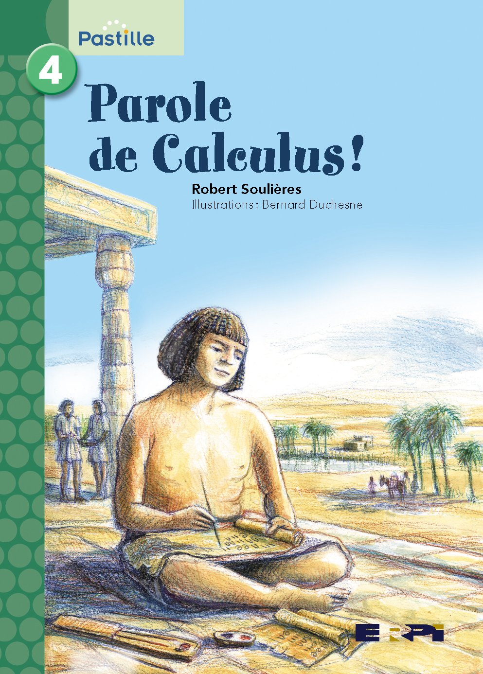 Pastille (série verte) # 4 : Parole de Calculus! - Robert Soulières