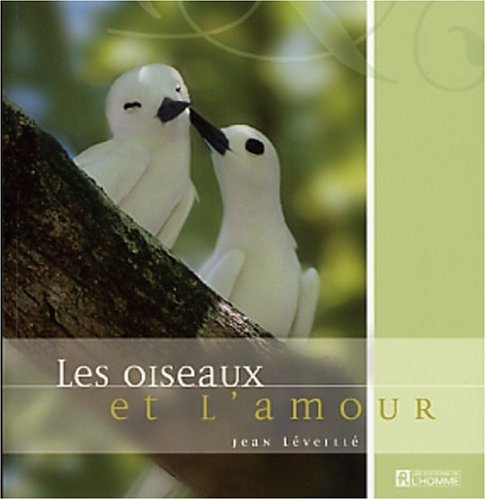 Les oiseaux et l'amour - Jean Léveillé