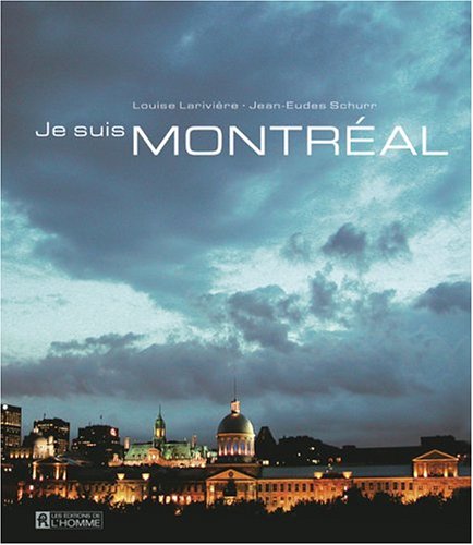 Livre ISBN 2761919440 Je suis Montréal (Louise Larivière)