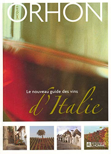 Livre ISBN 2761924371 Le nouveau guide des vins d'Italie (2007) (Jacques Orhon)