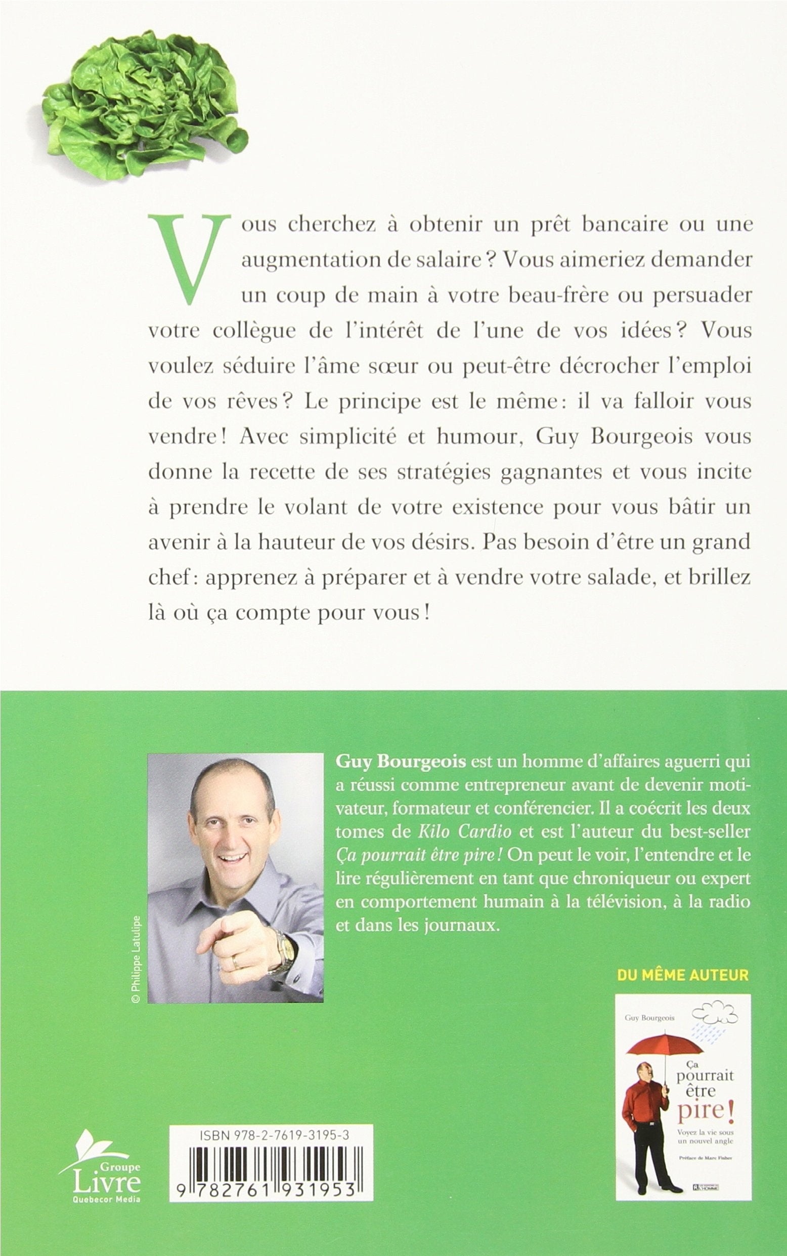 Comment vendre sa salade et prendre le contrôle de son avenir (Guy Bourgeois)