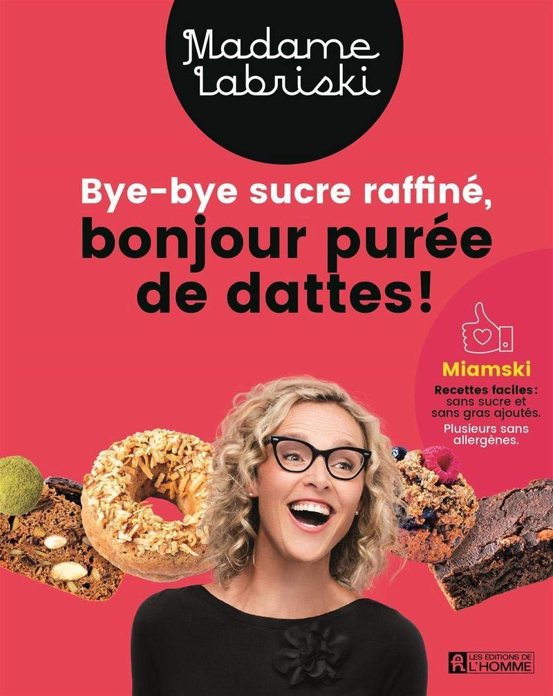 Bye-bye sucre raffiné, bonjour purée de dattes ! - Madame Labriski