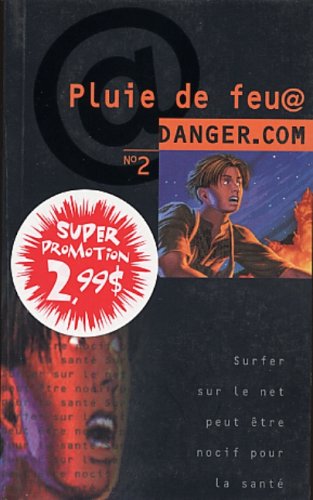Danger.com # 2 : Pluie de feu - Jordan Cray
