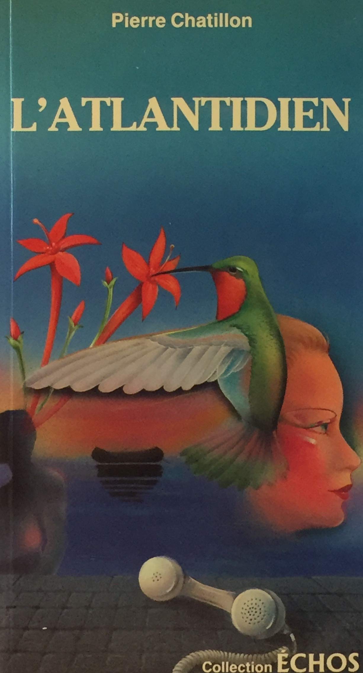 Livre ISBN 2762567602 L'Atlantidien (Pierre Chatillon)
