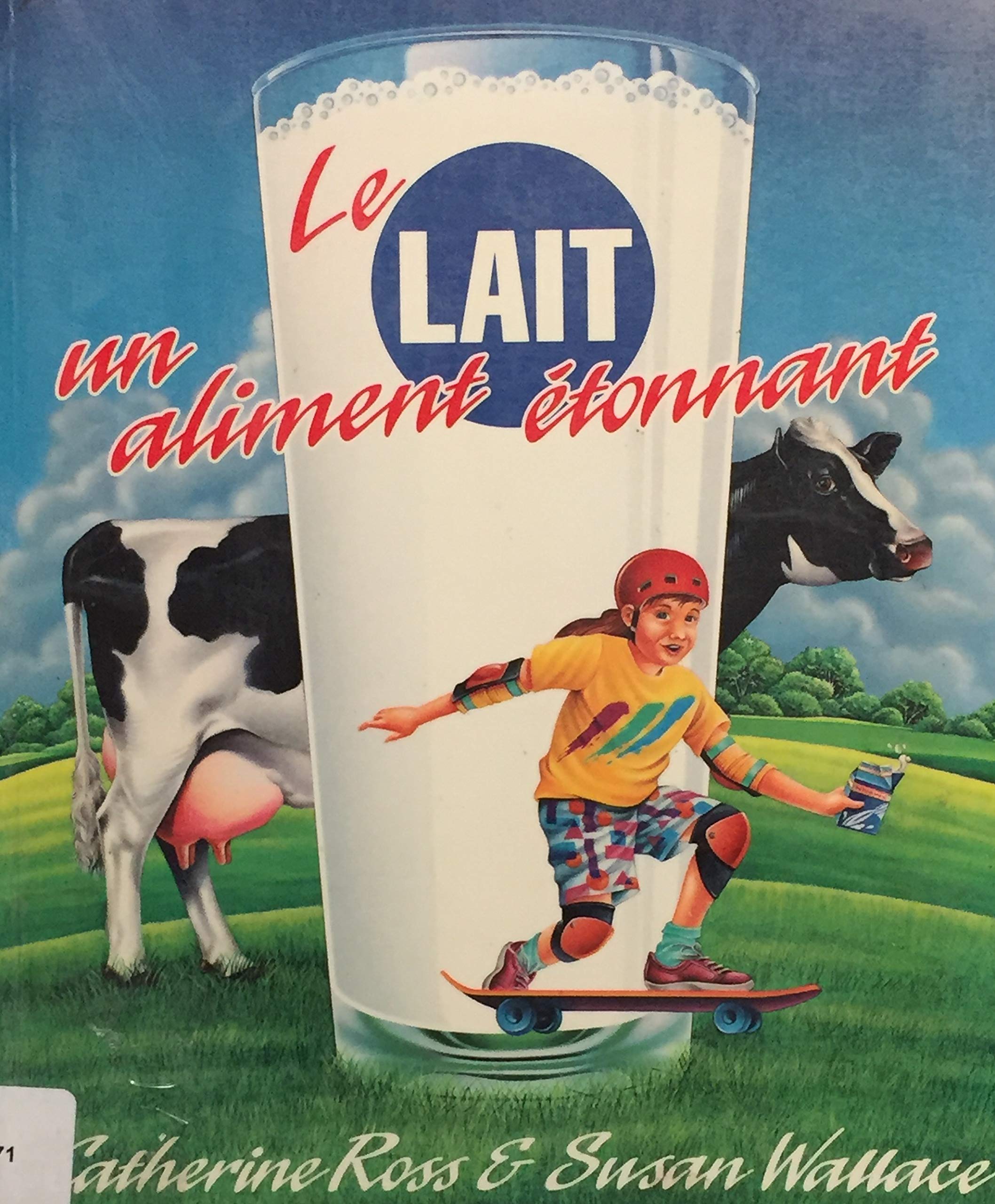 Livre ISBN 276256834X Le lait un aliment étonnant (Catherine Ross)