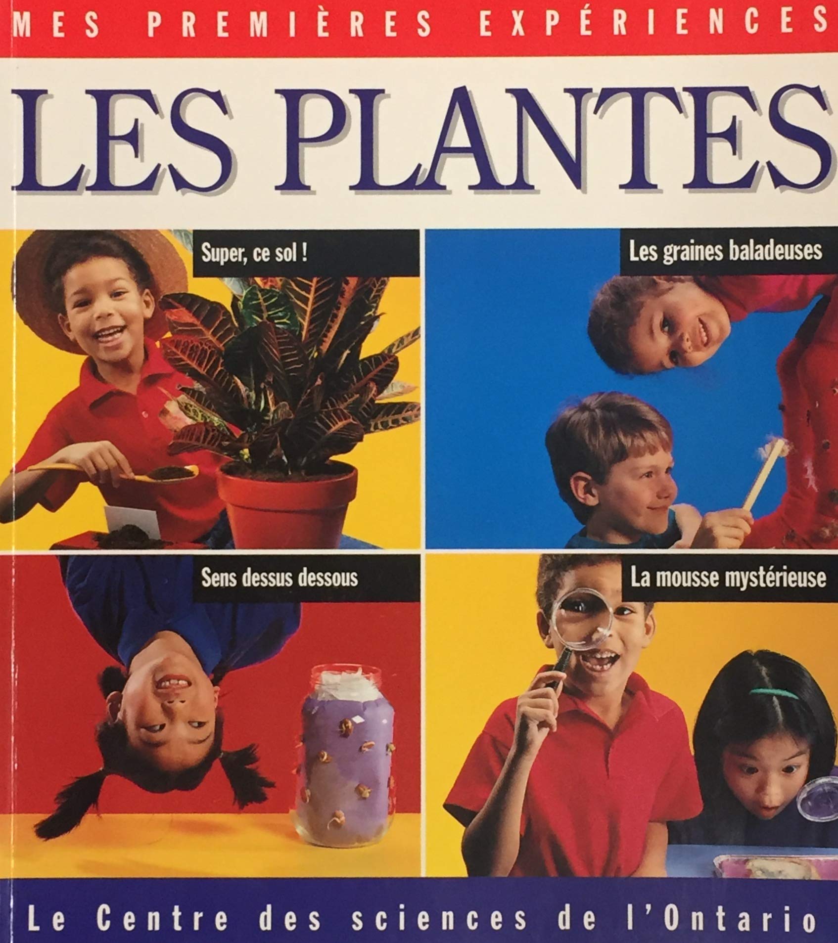 Mes premières expériences : Les plantes - Katharine Vanderlinden