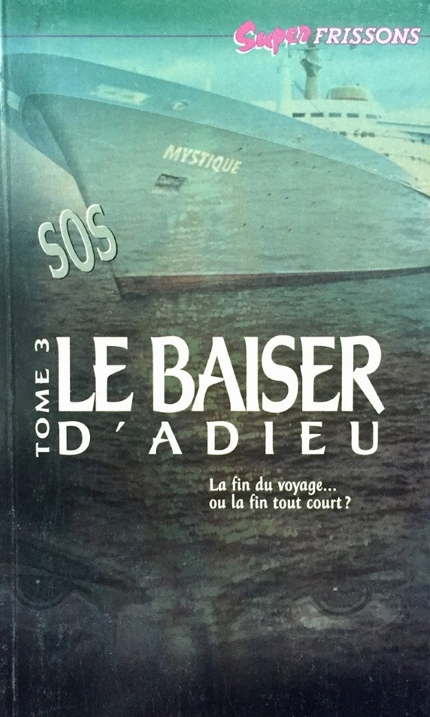 Livre ISBN 2762586283 Super Frissons - SOS # 3 : Le baiser d'adieu (Nicole Davidson)