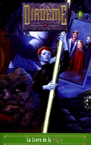 Diadème # 3 : Le livre de la magie - John Peel