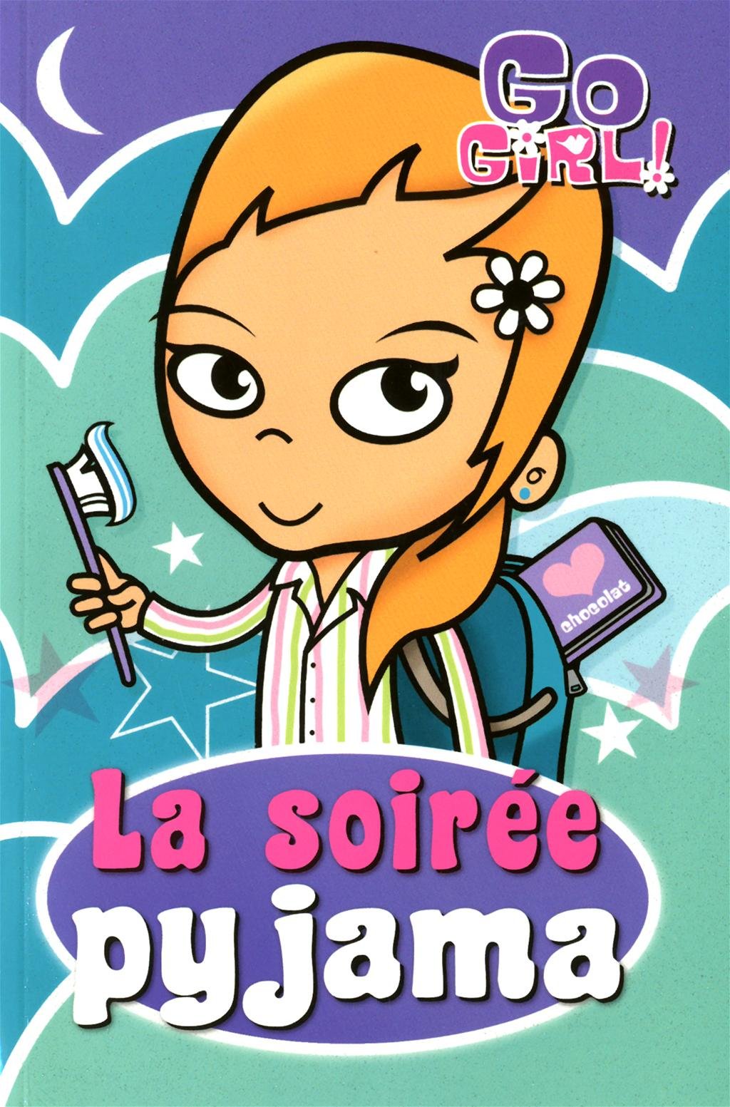 Go Girl! # 1 : La soirée pyjama - Rowan McAuley