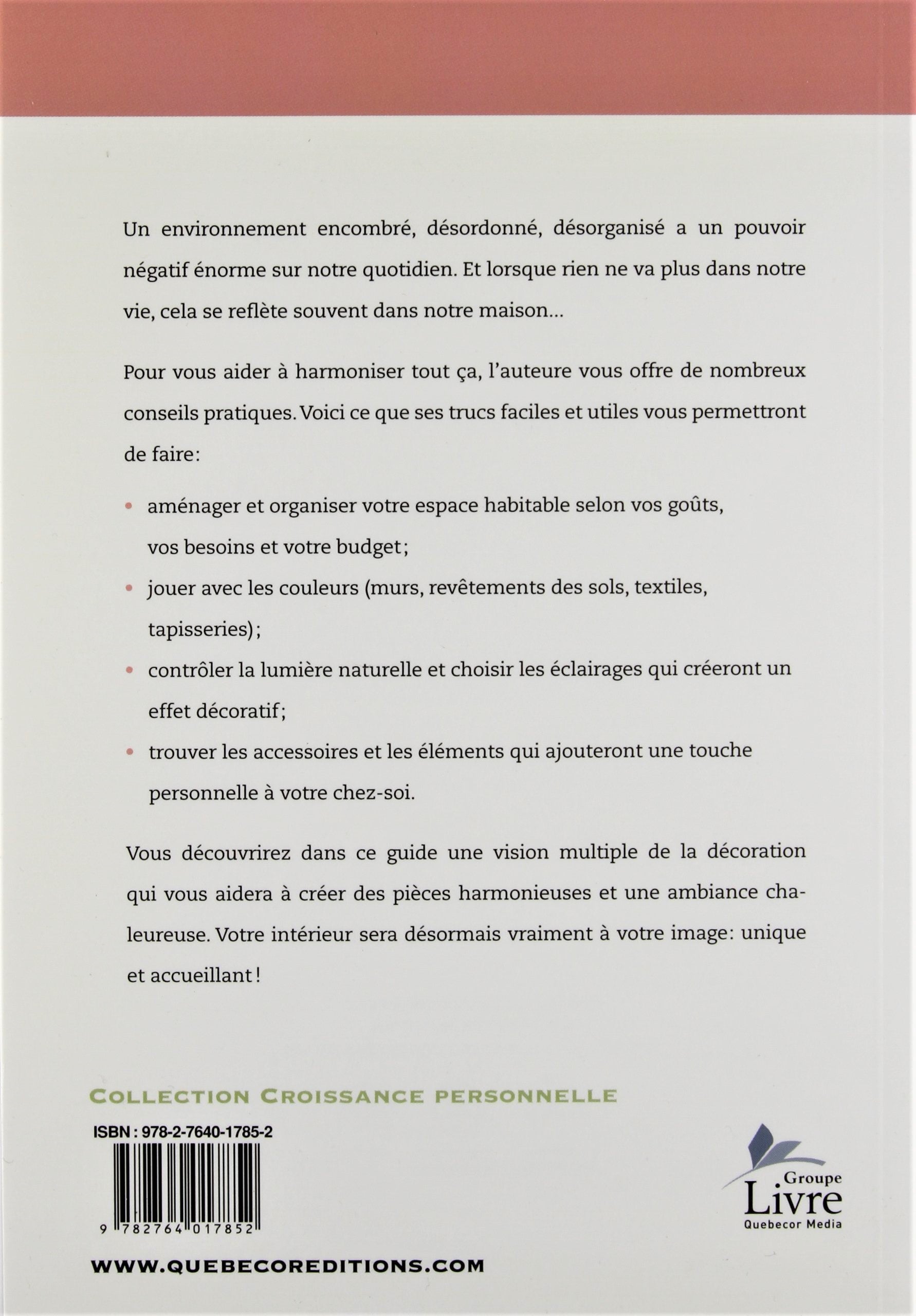 Décoration intérieure en harmonie avec une vie heureuse (Karen Roberts)