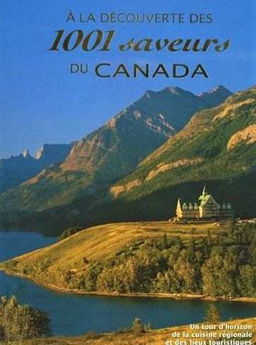 À la découverte des 1001 saveurs du Canada