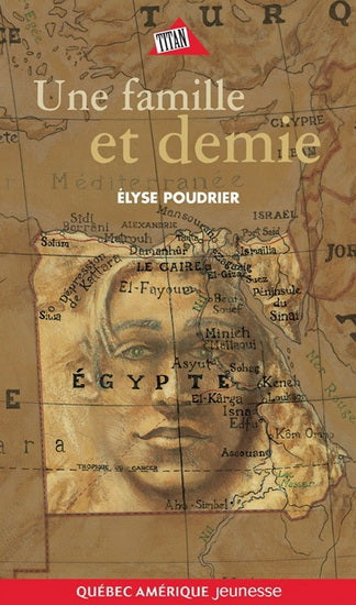 Titan jeunesse # 45 : Une famille et demie - Élyse Poudrier