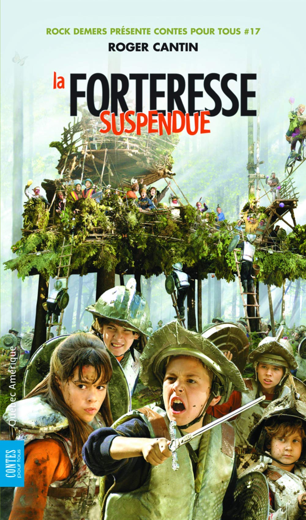 Contes pour tous # 17 : La forteresse suspendue - Roger Cantin