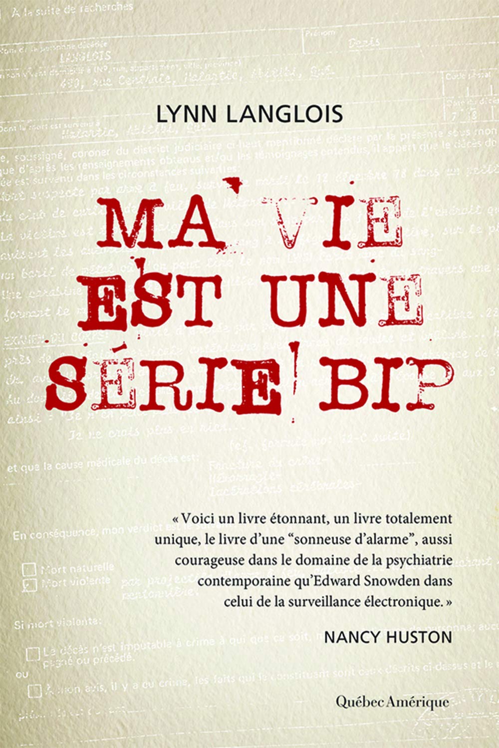Ma vie est une série Bip - Lynn Langlois