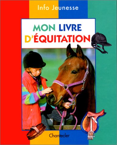 Livre ISBN 2803437589 Info Jeunesse : Mon livre d'équitation (Margret Hampe)