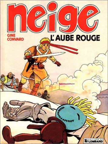 Livre ISBN 2803607603 Neige # 3 : L'aube rouge (Christian Gine)
