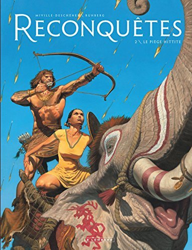 Reconquête # 2 : Le piège hittite - Sylvain Runberg