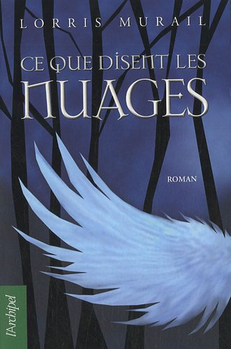 Livre ISBN 2809801533 Ce que disent les nuages (Lorris Murail)