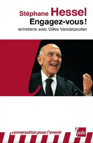 Livre ISBN 281590229X Engagez-vous! : Entretiens avec Gilles Vanderpooten (Stéphane Hessel)