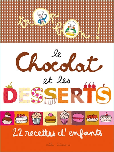 Livre ISBN 2840069482 Le chocolat et les desserts : 22 recettes d'enfants (Marie-Christine Clément)