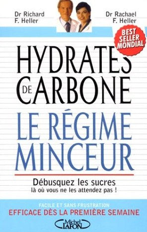 Livre ISBN 2840986175 Hydrates de carbone : le régime minceur (Dr Richard F. Heller)