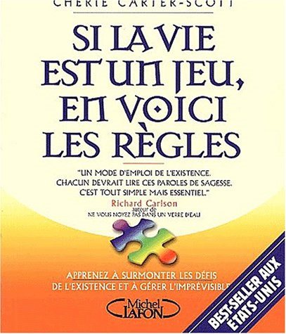 Si la vie est un jeu, en voici les règles - Cherie Carter-Scott