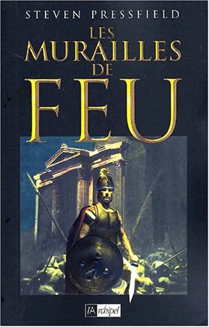 Livre ISBN 2841873153 Les murailles de feu (Steven Pressfield)