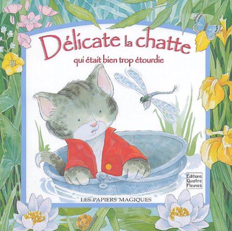 Livre ISBN 2841963985 Délicate la chatte qui était bien trop étourdie