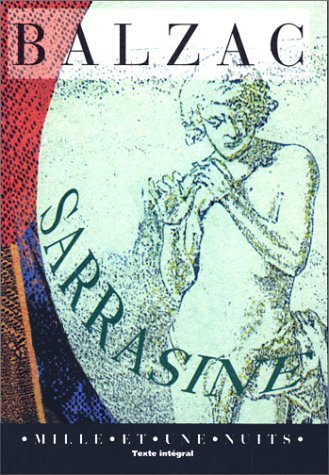 Mille et une nuits : Sarrasine - Honoré de Balzac