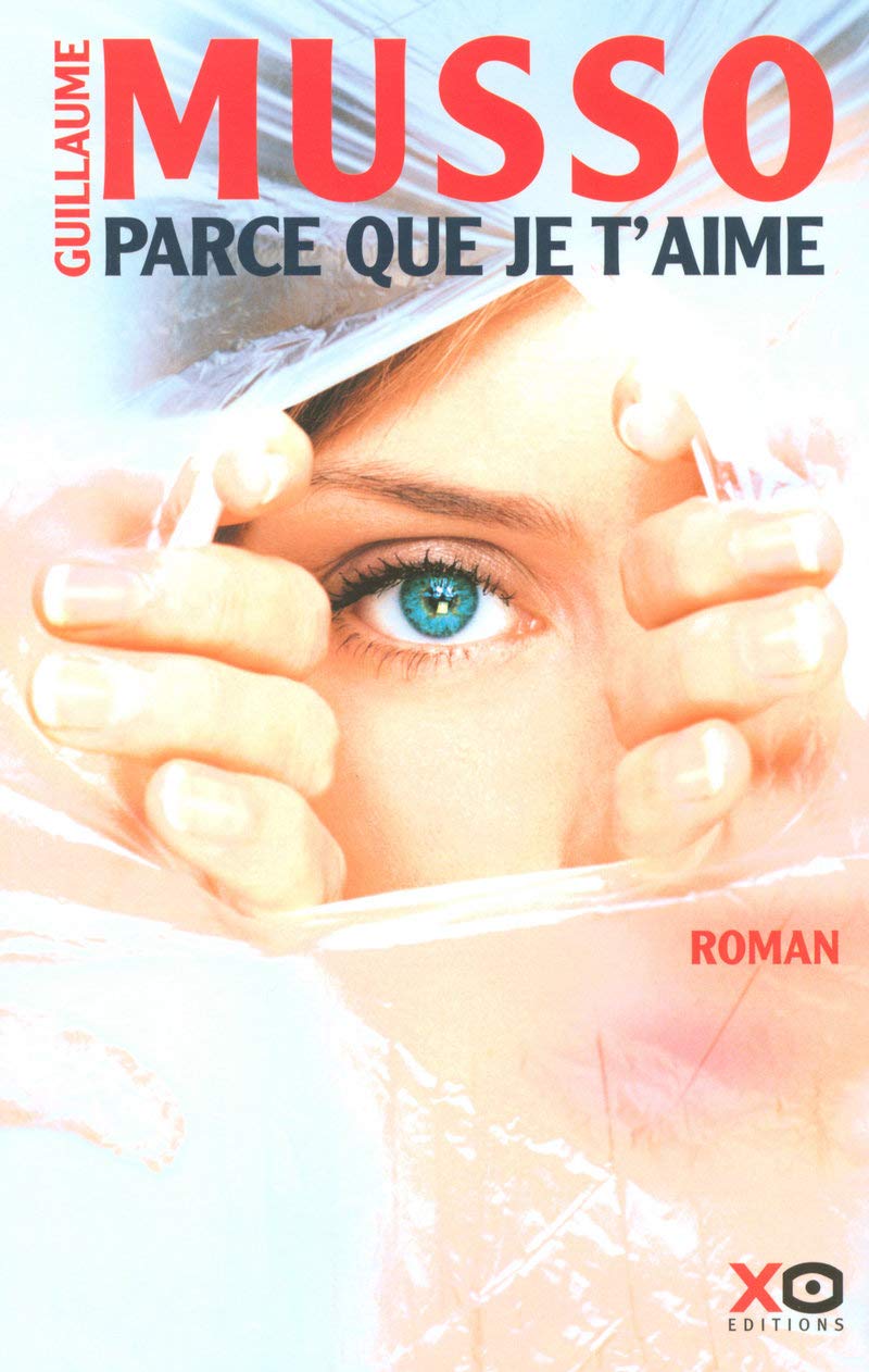 Livre ISBN 284563336X Parce que je t'aime (Guillaume Musso)