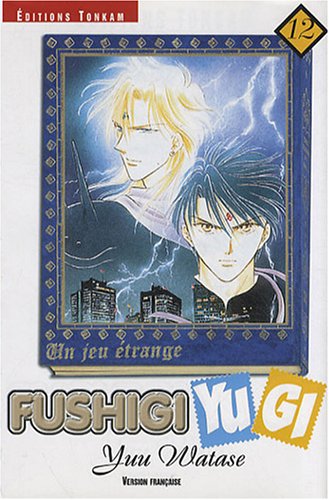 Livre ISBN 2845803532 Fushigi Yugi # 12 : Un jeu étrange (Yuu Watase)