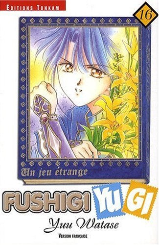 Livre ISBN 2845803575 Fushigi Yugi # 16 : Un jeu étrange (Yuu Watase)