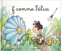 Livre ISBN 2846341419 Mes premiers pas vers la lecture : F comme Félix