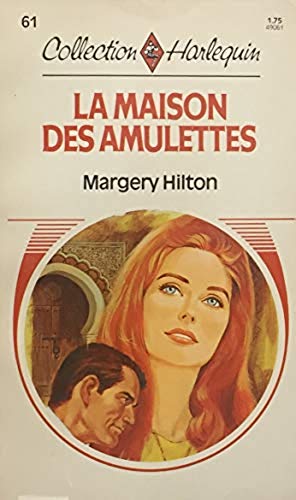 Collection Harlequin # 61 : La maison des amulettes - Margery Hilton