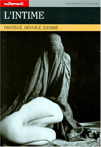 Livre ISBN 2862601683 L'intime : protégé, dévoilé, exhibé