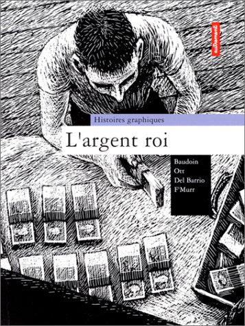 Livre ISBN 2862604976 Histoires graphiques : L'argent roi