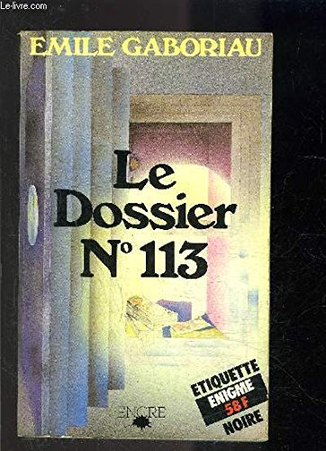 Livre ISBN 2864182513 Le dossier no 113 (Émile Gaboriau)