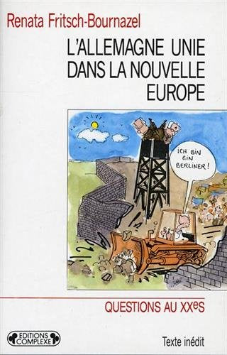 Livre ISBN 2870273878 Questions au Xxe siècle : L'Allemagne unie dans la nouvelle Europe (Renata Fritsch-Bournazel)