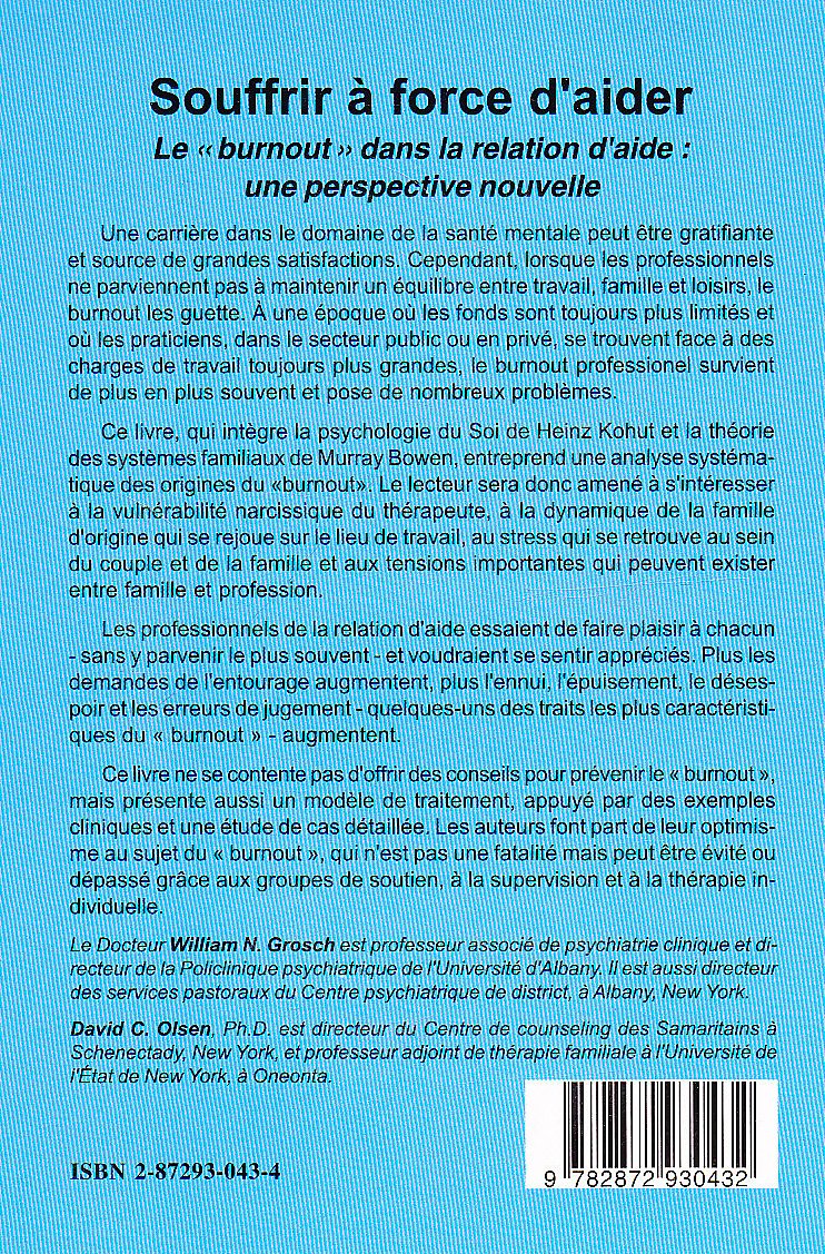 Souffrir à force d'aider : Le burnout dans la relation d'aide : Une perspective nouvelle (William N. Grosch)