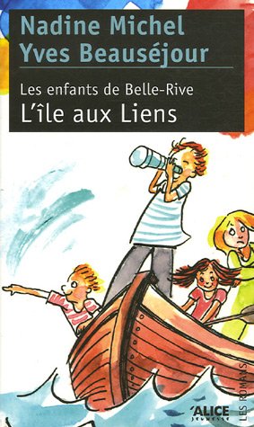 Livre ISBN 287426055X Les enfants de Belle-Rive # 6 : L'île aux Liens (Nadine Michel)