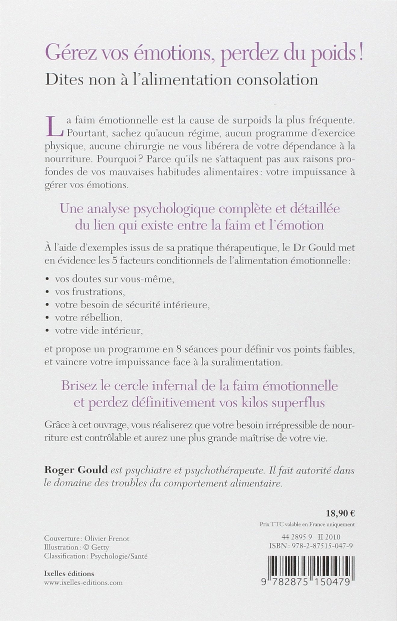 Gérez vos émotions, perdez du poids! Dites non à l'alimentation consolation (Dr Roger Gould)