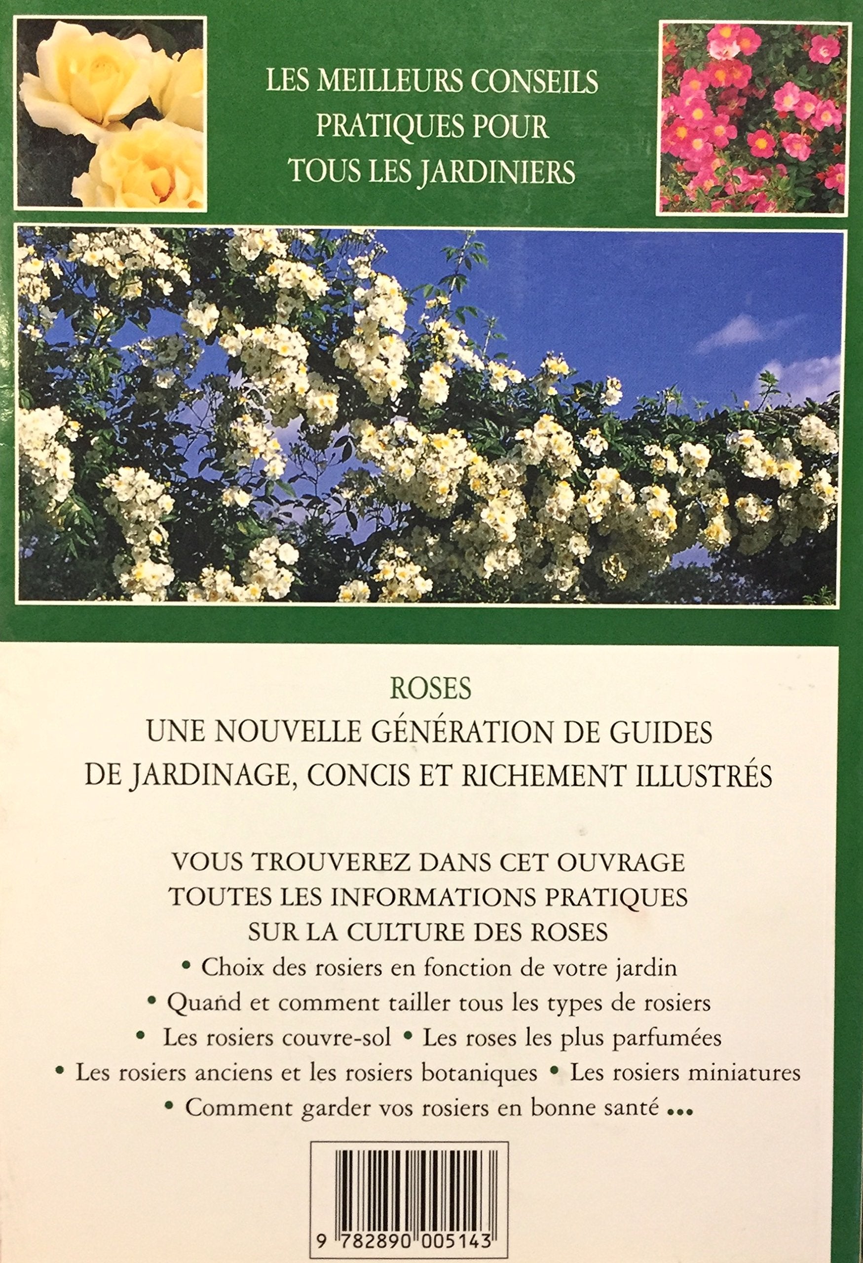 Le guide pratique des : Roses (Linden Hartowrne)