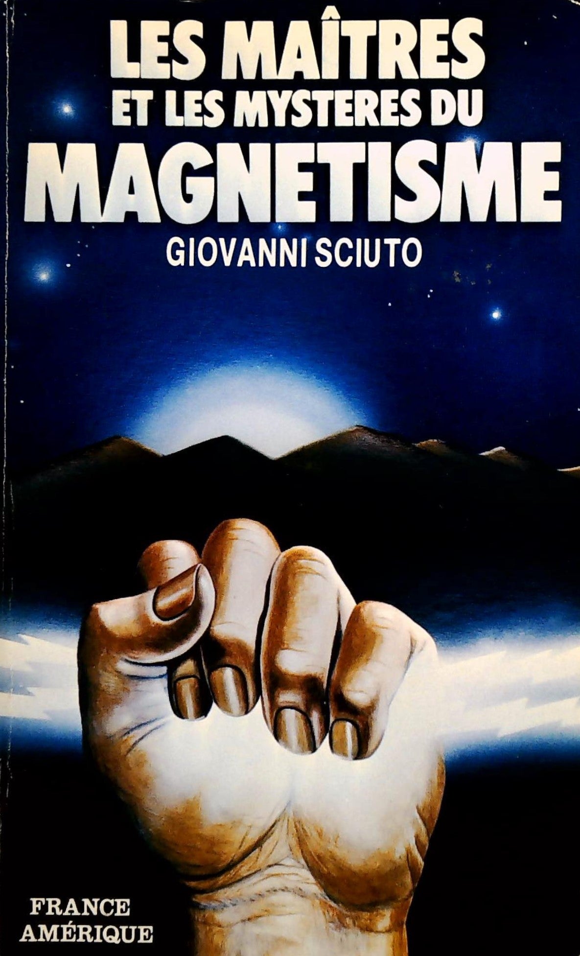 Livre ISBN 2890010309 Les maîtres et les mystères du magnétisme (Giovanni Sciuto)