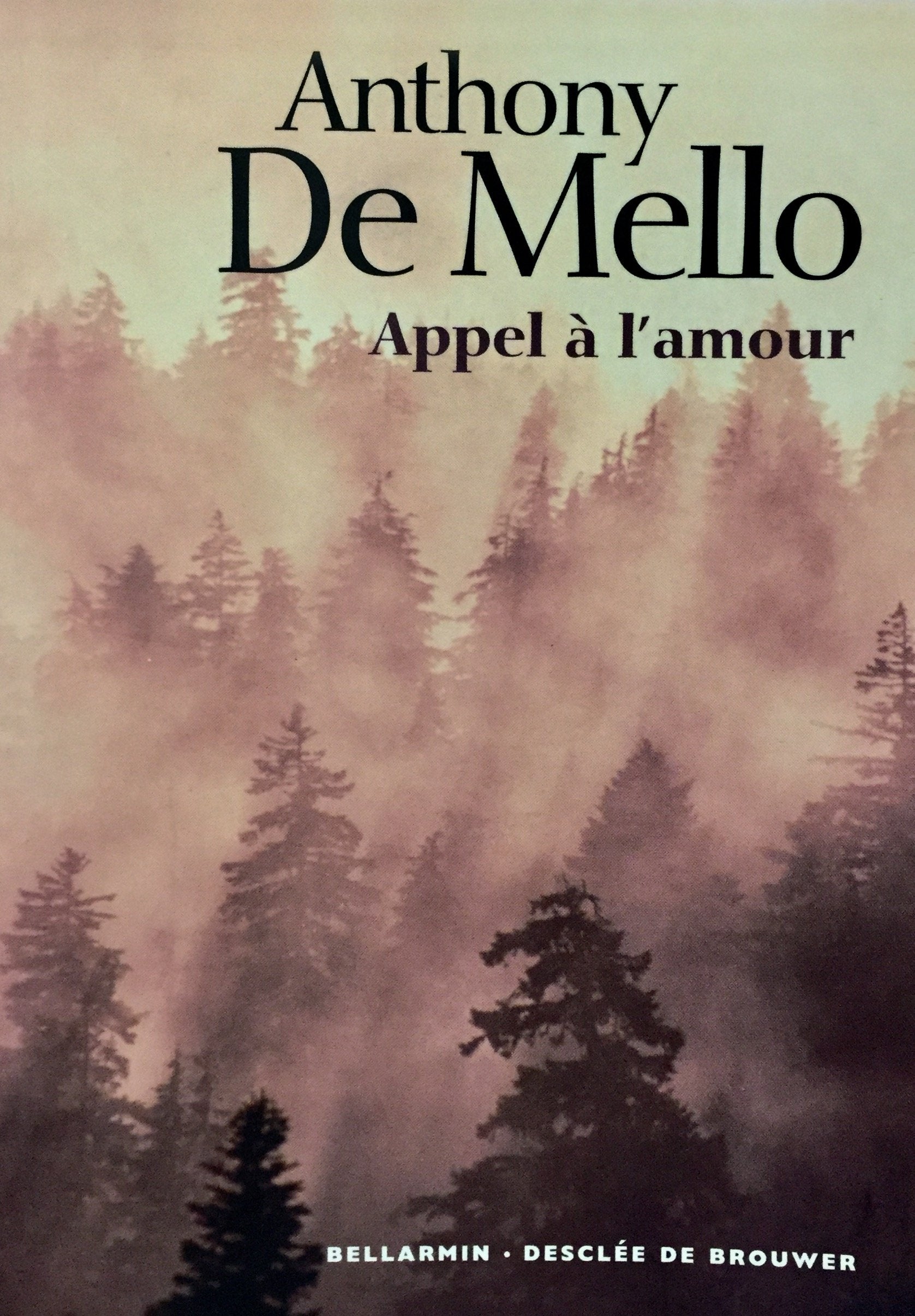 Livre ISBN 2890077632 Appel à l'amour (Anthony De Mello)