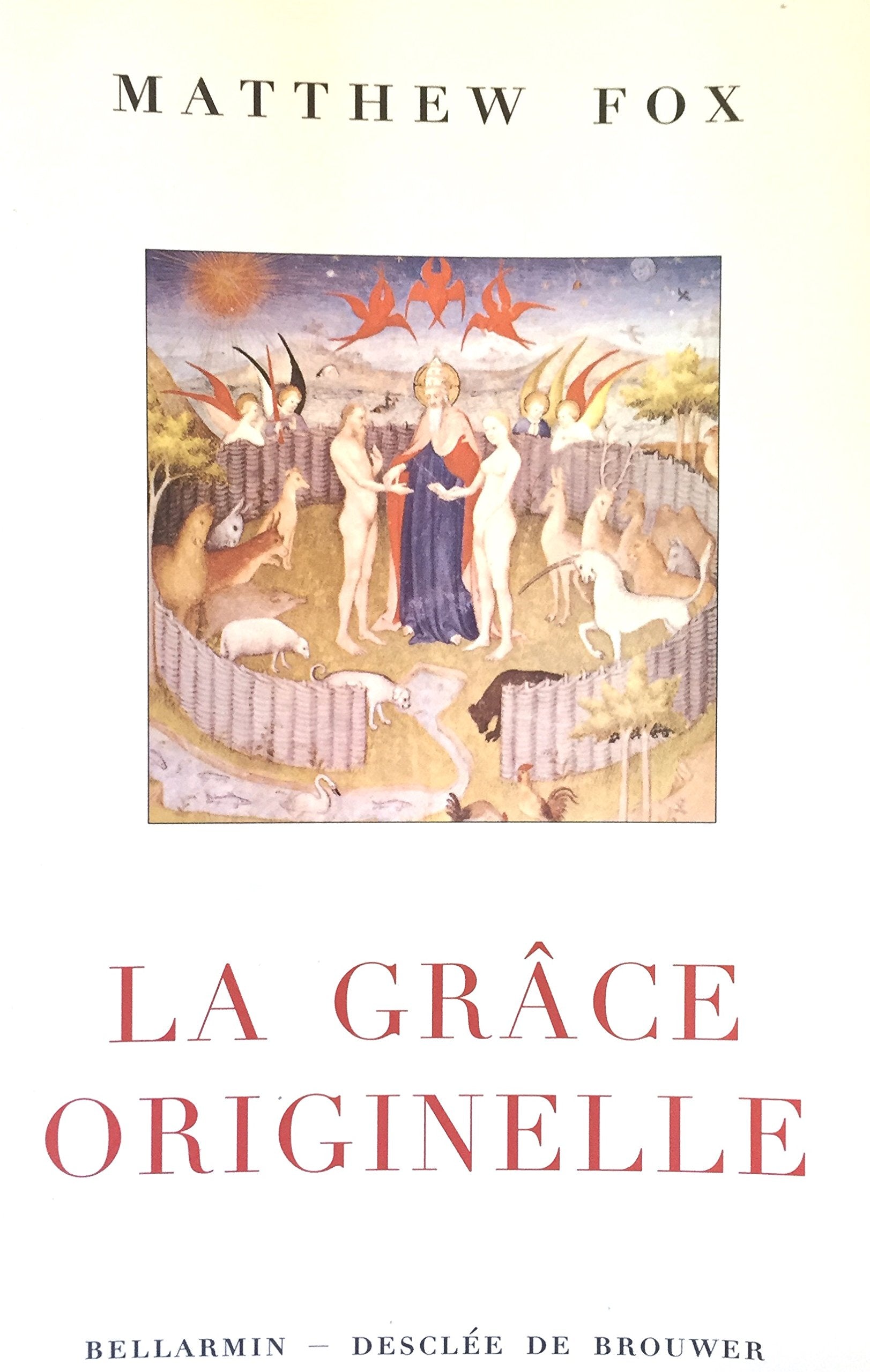 Livre ISBN 2890077853 La grâce originelle (Matthew Fox)
