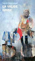 Livre ISBN 2890241734 La valise grise (Salah Benlabed)