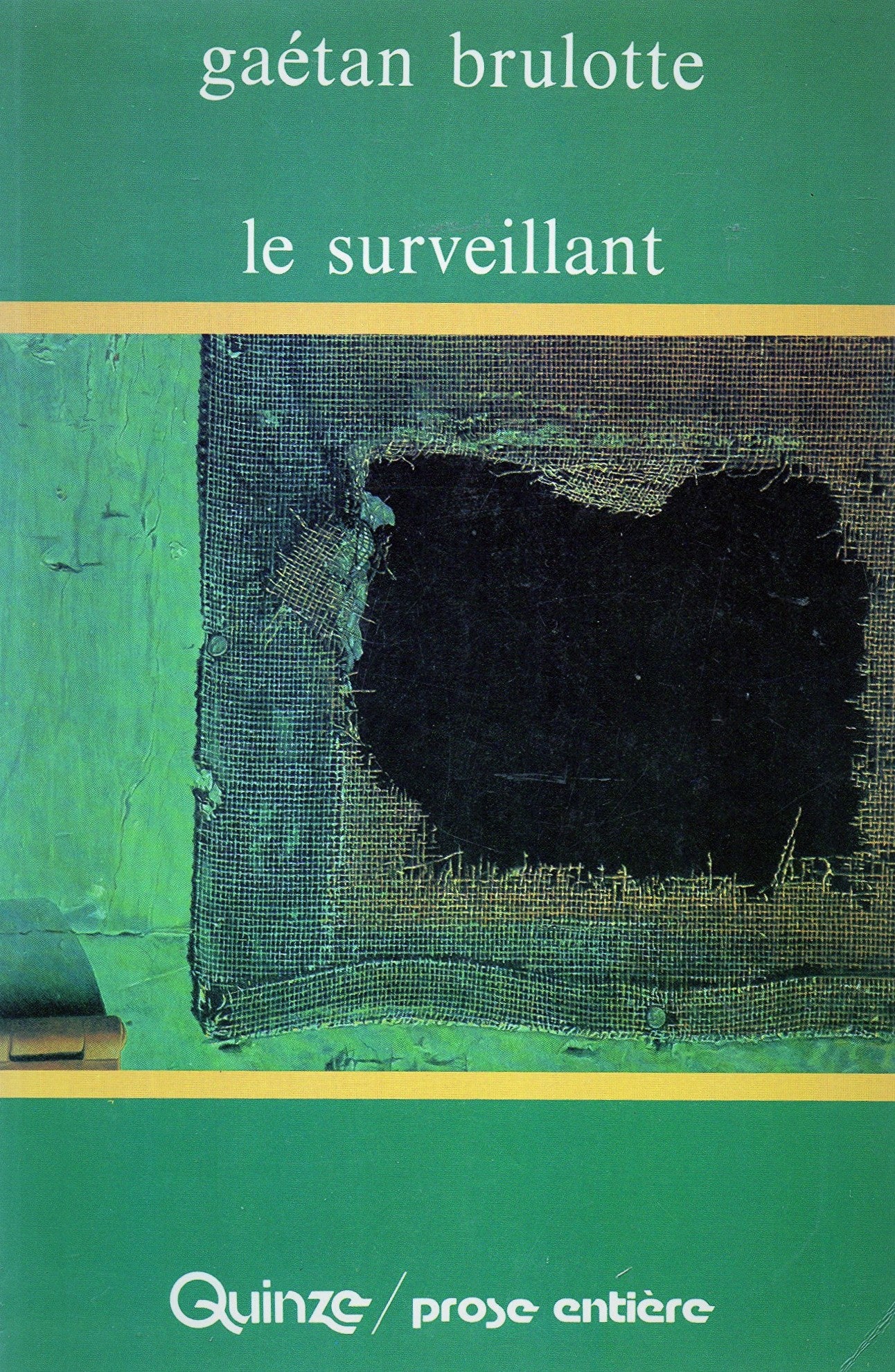 Livre ISBN 289026310X Le surveillant (Gaétan Brulotte)