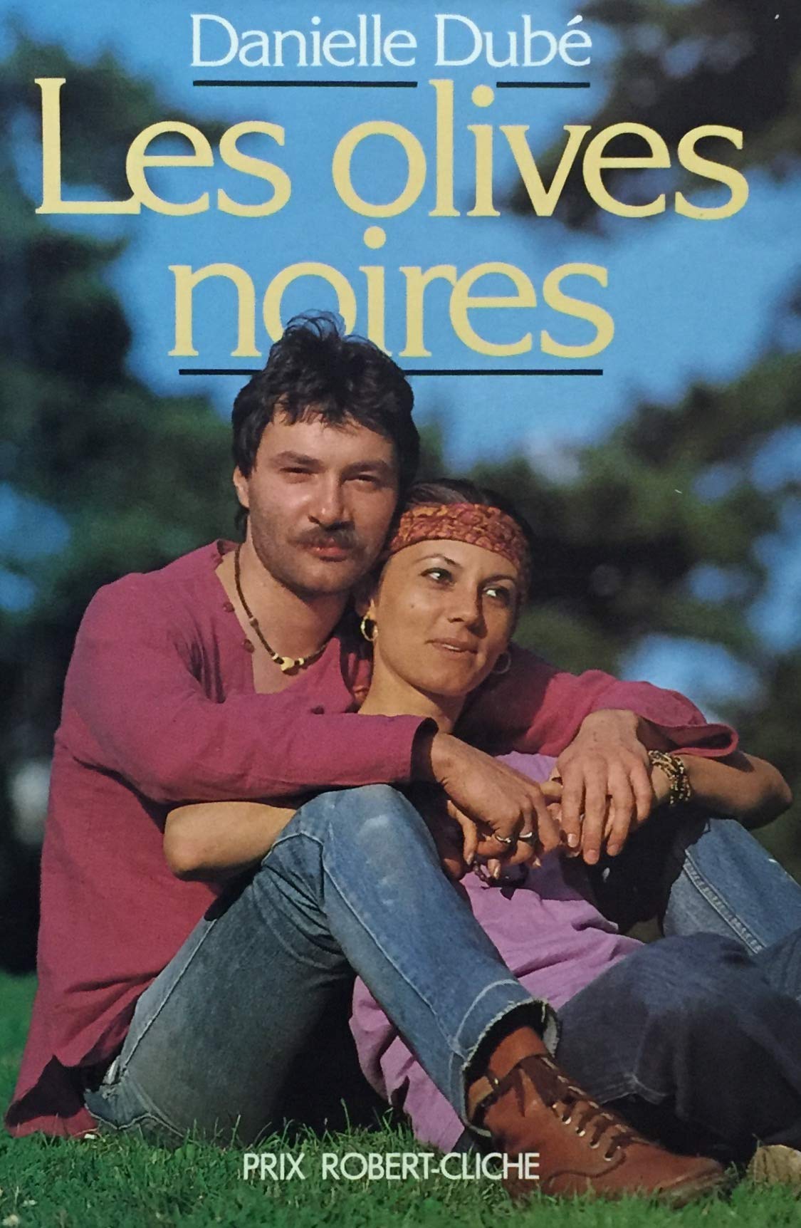 Livre ISBN 2890263312 Les olives noires (Danielle Dubé)